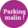 Parking malin